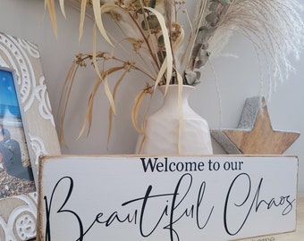 Welcome to our beautiful chaos - farmhouse style sign - rustic home decor - wooden signs for the home