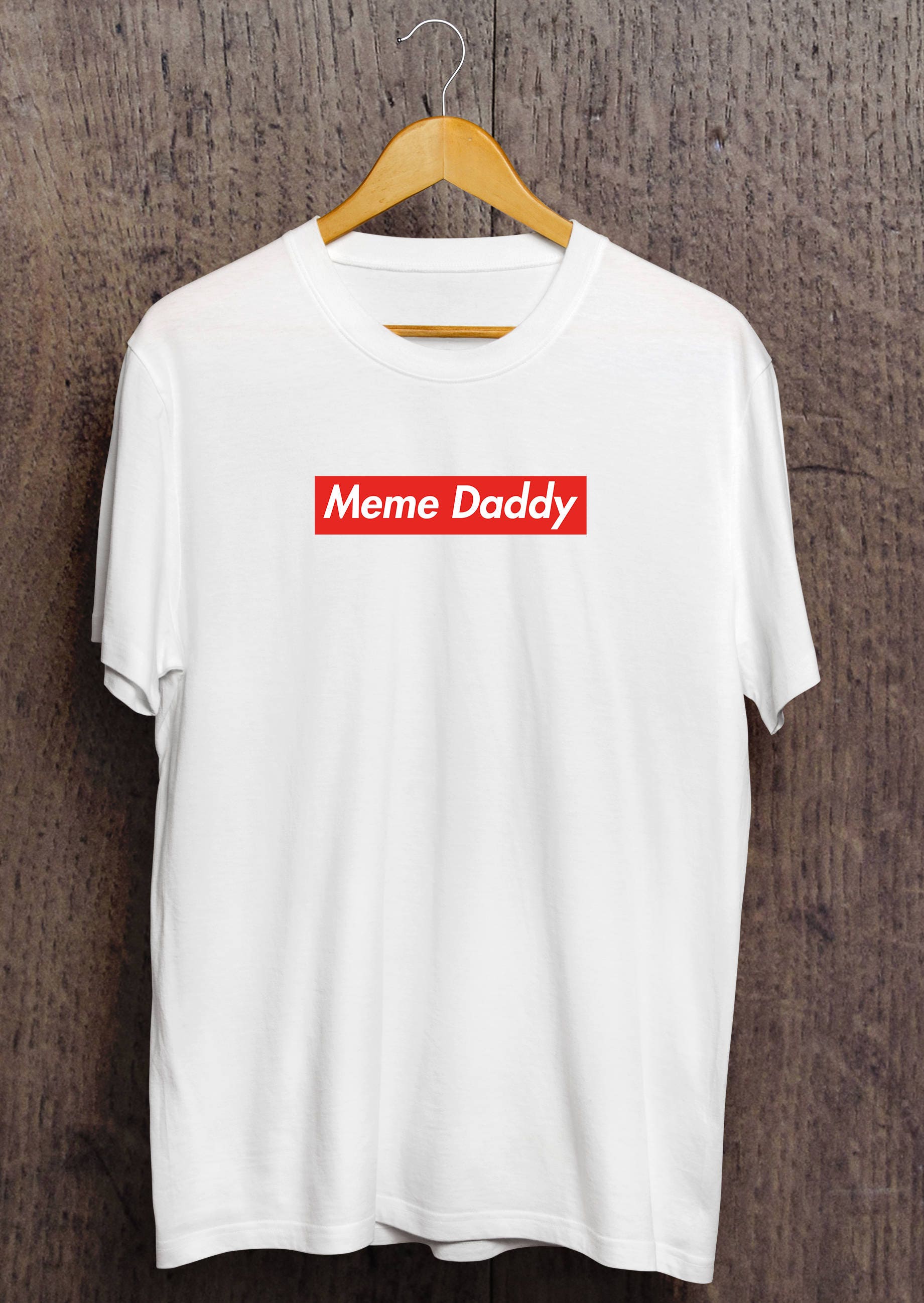 Meme Daddy Shirt Supreme Parody Box Logo Unisex T Shirt Etsy