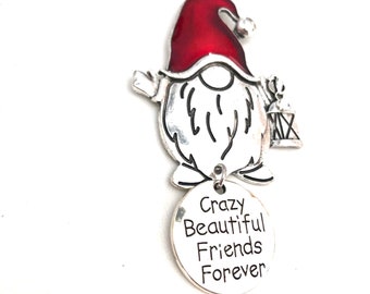 Crazy Beautiful Friend, Friend Gift, Friend Ornament, Friend Gnome, Ornament Friend, Best Friend Ornament, Friends Forever Ornament, quirkey