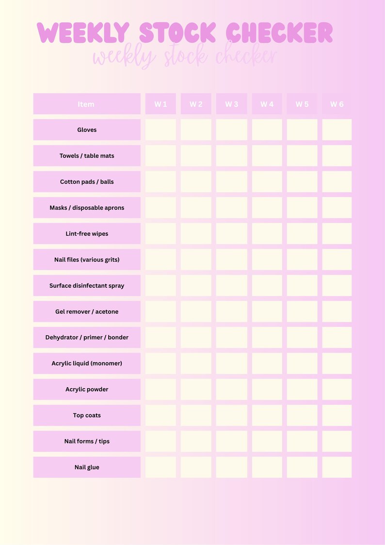 May include: A pink and white weekly stock checker chart with the text "WEEKLY STOCK CHECKER" at the top. The chart lists items like gloves, nail files, and acrylic powder, with columns for weekly inventory tracking.