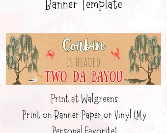 TWO Da Bayou Banner Template / Edit in Canva