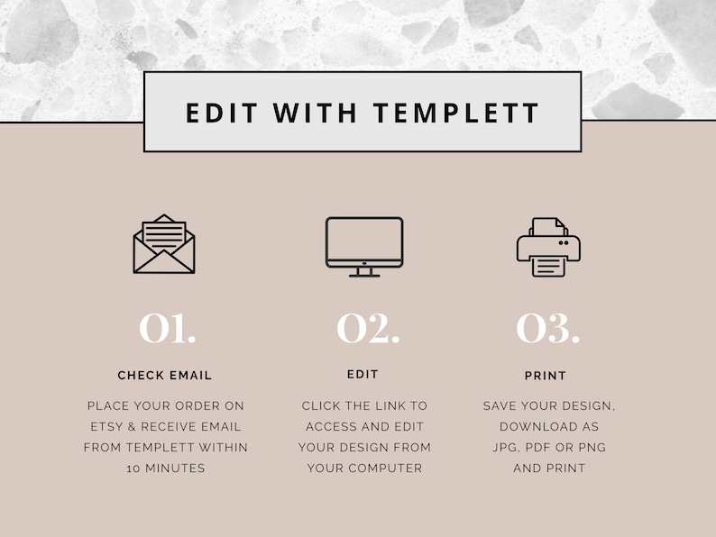 Peut inclure: Un graphique avec trois &eacute;tapes pour &eacute;diter un design &agrave; l'aide de Templett. &Eacute;tape 1 : V&eacute;rifier l'e-mail. &Eacute;tape 2 : Modifier. &Eacute;tape 3 : Imprimer. Le graphique comprend des ic&ocirc;nes pour un e-mail, un ordinateur et une imprimante.