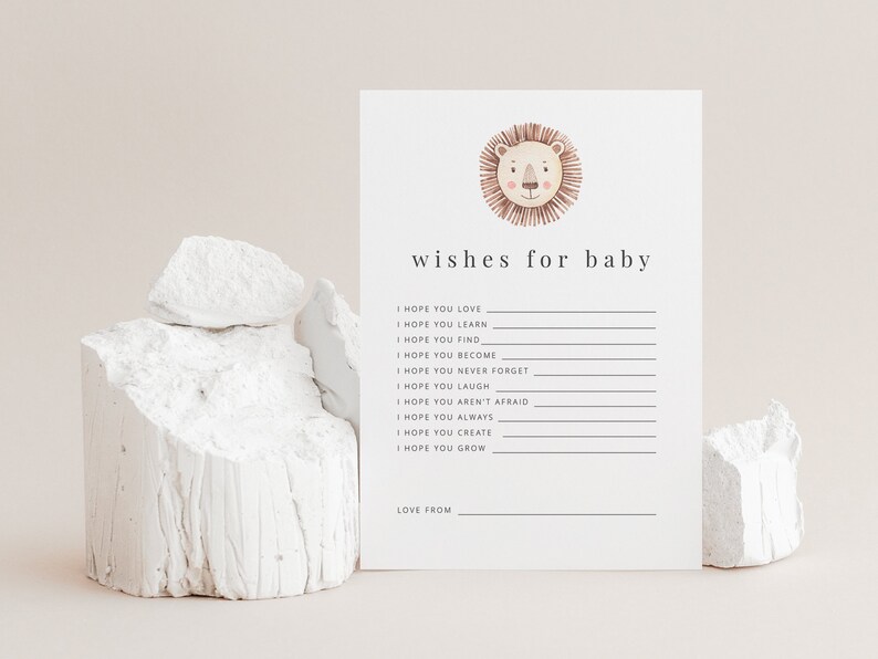 May include: A printable card with a lion illustration and the text "wishes for baby". The card has a list of wishes for a baby, such as "I hope you love", "I hope you learn", "I hope you find", "I hope you become", "I hope you never forget", "I hope you laugh", "I hope you aren't afraid", "I hope you always", "I hope you create", and "I hope you grow".