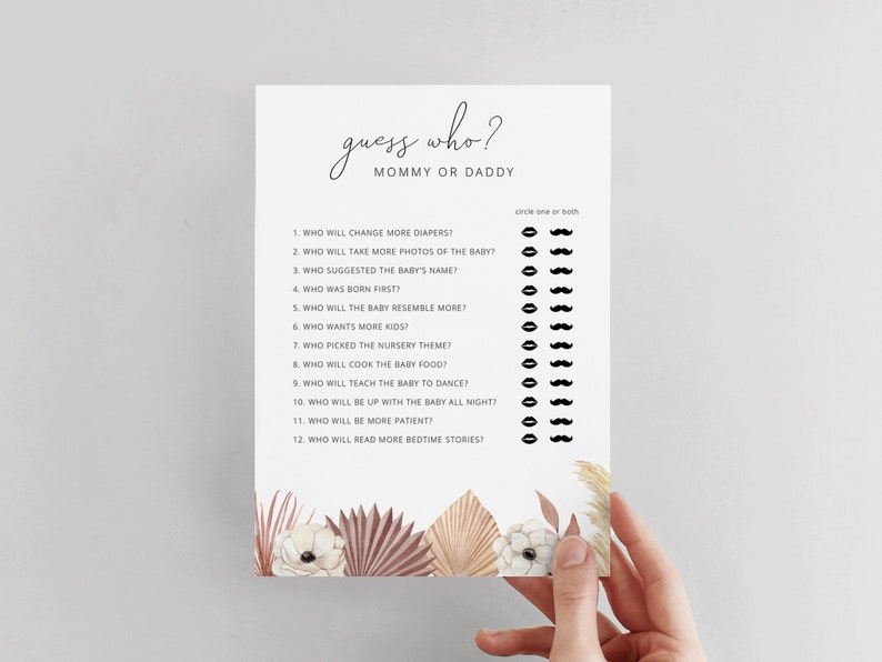 May include: A printable baby shower game with a white background and brown floral illustrations. The game asks guests to guess who will do certain things, like change more diapers or take more photos of the baby, between the mommy and daddy.  The game includes a list of 12 questions with a space to circle either mommy, daddy, or both.