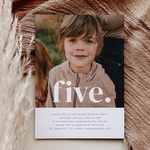 May include: A birthday party invitation with a photo of a young boy. The invitation is for a boy turning five years old. The text on the invitation reads "five." and includes the date, time, and location of the party.