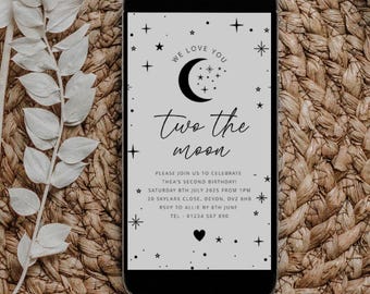 May include: A digital invitation with a black and white moon and stars design. The text reads "We love you, two the moon". The invitation is for a second birthday party. It includes the date, time, and location of the party, as well as the RSVP information.