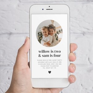 May include: A digital invitation for a joint birthday party for Willow, who is turning two, and Sam, who is turning four. The invitation includes a photo of the two children, the date and time of the party, the address, and contact information for RSVP.