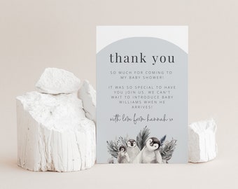 May include: Thank you card with a gray background and a penguin family illustration. The text reads "Thank you. So much for coming to my baby shower! It was so special to have you join us. We can't wait to introduce baby Williams when he arrives! With love from Hannah xo"