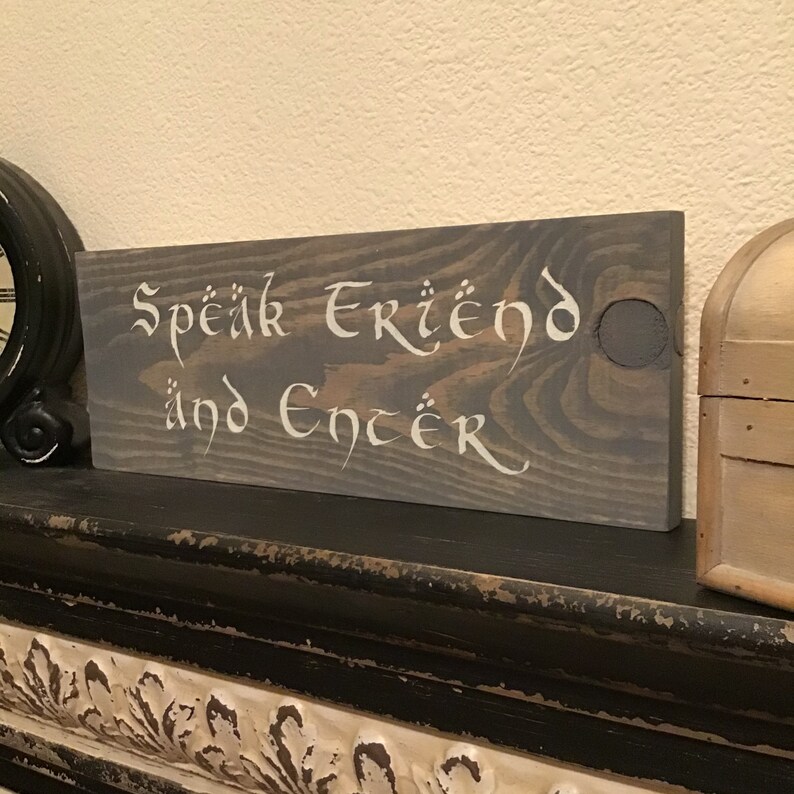 Speak Friend and Enter Wood Sign 15 X 5.5 | Etsy