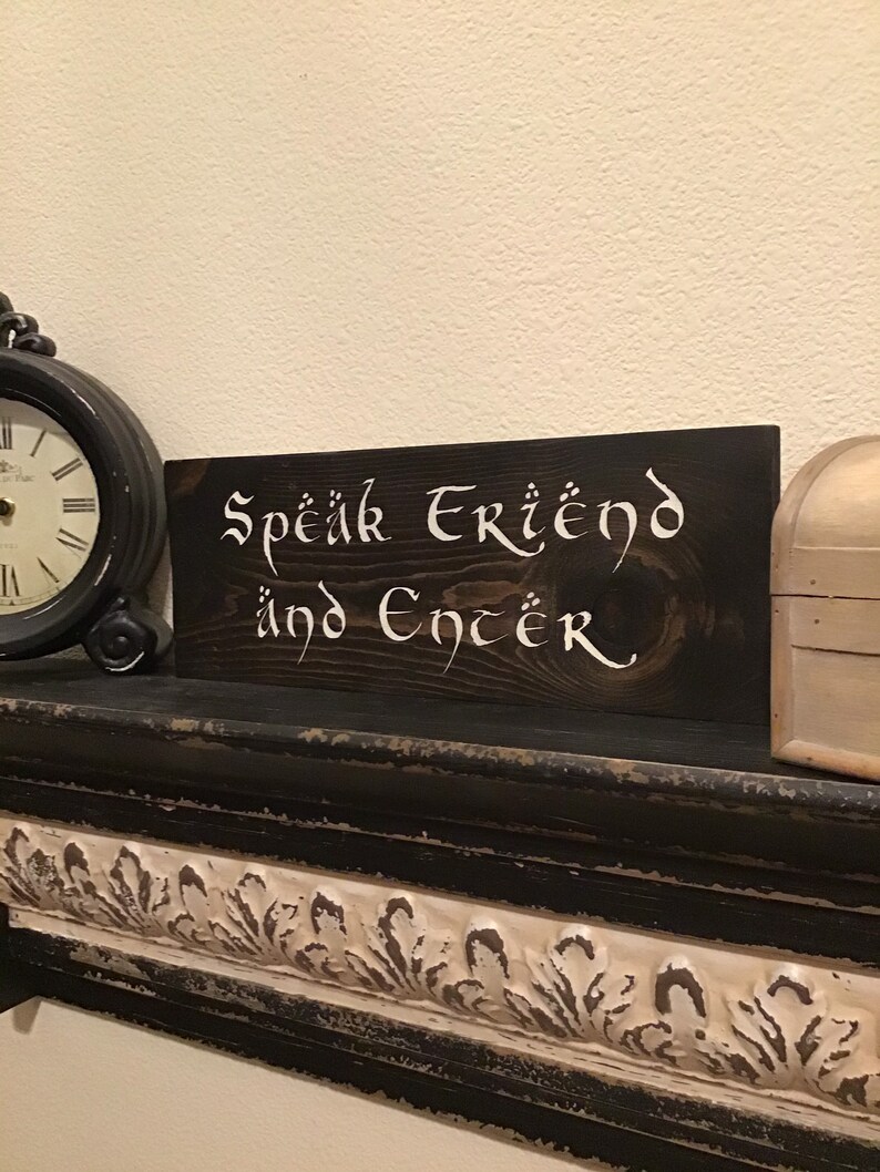 Speak Friend and Enter Wood Sign 15 X 5.5 | Etsy