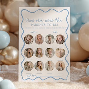 May include: A light blue and white baby shower game card with the text "How old were the PARENTS-TO-BE?". The card has a wavy blue border and includes spaces for photos of the parents. The background features balloons in shades of blue and beige.