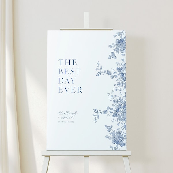 Best Day Ever Wedding Sign Template, Editable Minimalist Welcome Sign, Blue Floral Reception Sign, Toile Floral, Printable Welcome Sign 43