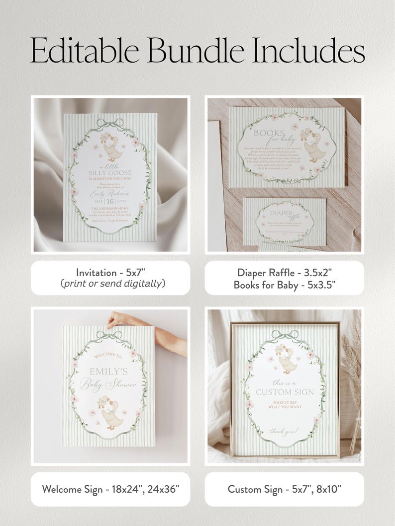 May include: An editable baby shower bundle with a whimsical theme. Includes invitation, diaper raffle, books for baby, welcome sign, and custom sign templates. Each template features a floral wreath design with a cute goose illustration and text.