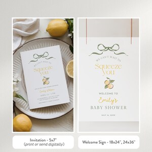 May include: A baby shower invitation and welcome sign bundle. The invitation is 5x7 inches, and the welcome sign is available in 18x24 and 24x36 inches. Both feature a lemon theme with the text "We can't wait to squeeze you."