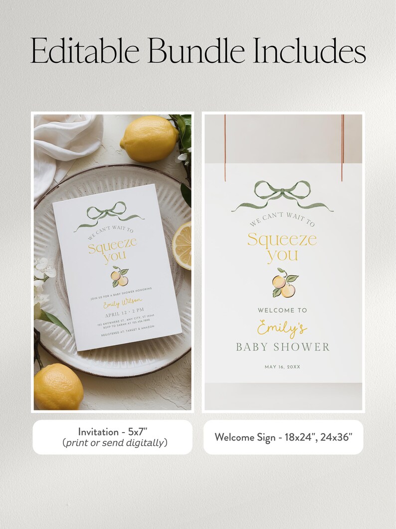 May include: A baby shower invitation and welcome sign bundle. The invitation is 5x7 inches, and the welcome sign is available in 18x24 and 24x36 inches. Both feature a lemon theme with the text "We can't wait to squeeze you."