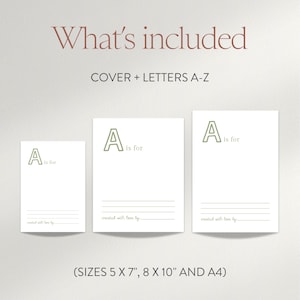 May include: Three white cards with the letter "A" in a green font, with the text "A is for" and lines for writing. The text "What's included" and "COVER + LETTERS A-Z" are in a reddish-brown font. The sizes are 5 x 7 inches, 8 x 10 inches, and A4.
