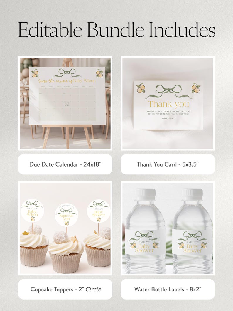 May include: An editable baby shower bundle includes a due date calendar, thank you cards, cupcake toppers, and water bottle labels. The design features a lemon and bow theme with the text "Editable Bundle Includes". The calendar is 24x18 inches.