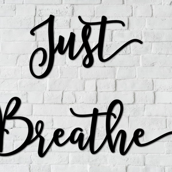 Just Breathe Sign Etsy