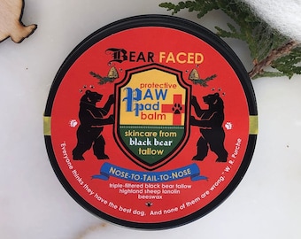 BearFaced ~ Paw Pad Balm for Pups... also great for noses! made from Black Bear Tallow