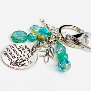 Perhaps This is the Moment for Which You Were Created Beaded Keychain, Encouragement Gift, Zipper Pulls, Purse Charm, Christian Gifts