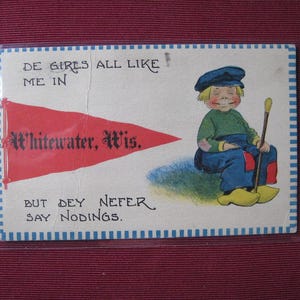 Whitewater, Wisconsin. Postal en holandés, 1916. Todas las chicas son como yo en Whitewater, Wisconsin, pero nunca dicen asentimientos.