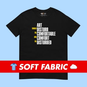 L'arte dovrebbe disturbare la comoda maglietta con citazione per filosofi, storici, insegnanti, studenti, professori, artisti di filosofia