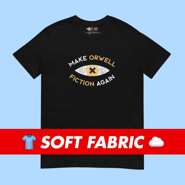 Make Orwell Fiction Again Cool Uni Campus T-Shirt For Philosophy Historians Teachers Students Professors History Philosophers Gift Idea