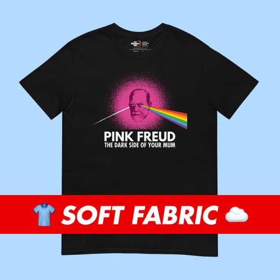 Pink Freud the Dark Side of Your MUM T shirt for Philosophy Teachers Students Professors Books Philosophers Gift Musician Therapist Etsy