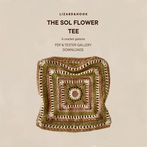 The Sol Flower Tee CROCHET PATTERN | Digital Download PDF | Lizard&Hook