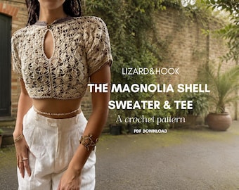 The Magnolia Shell Sweater + Tee Crochet Pattern PDF | Lizard&Hook