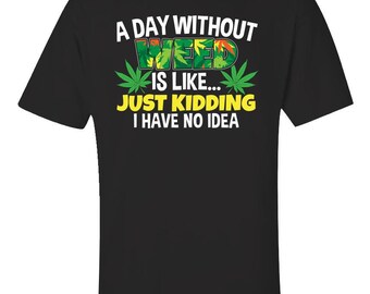 Funny Weed Lover Unisex T-Shirt, Stoner Gift