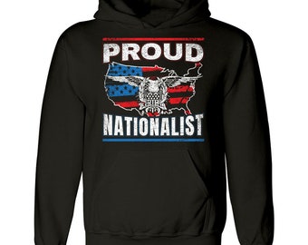 American Flag Proud Nationalist Patriotic Loyalist Patriot Gift - Hoodie