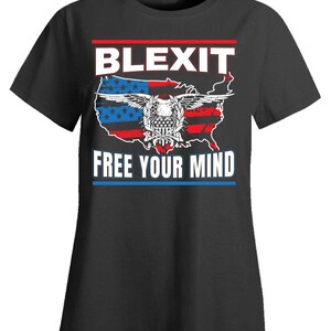 Blexit Free Your Mind American Flag Design Political Party Movement - Ladies T-Shirt