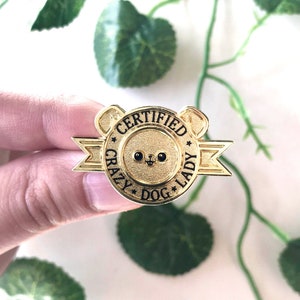 Certificado Crazy Dog Lady/Man/Person Brass Enamel Pin + Certificate Card Back