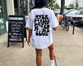 Overstimulated Moms Club Tee | Womens Tee | Oversized Tshirt | Trendy Tee