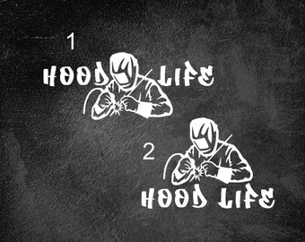 Welder Hood Life Decal: Welding Helmet Sticker