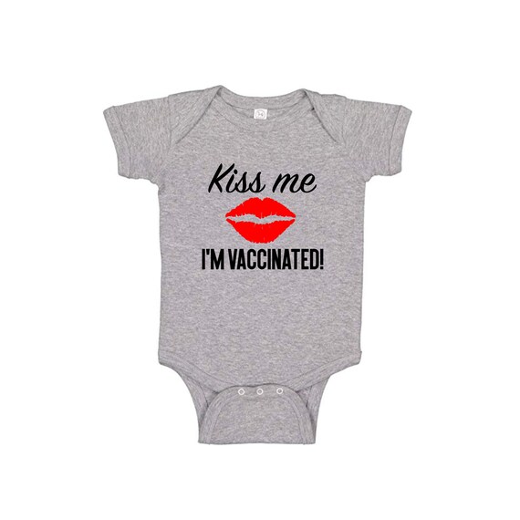Kiss Me I M Vaccinated Baby Romper Or Toddler Tee Etsy