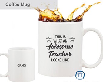 Custom Printed Coffee Mug | This Is What An Awesome Teacher Looks Like