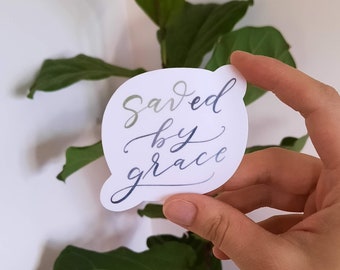 Saved by Grace Vinyl Die Cut Sticker | 3 x 3 inches | Christian | Bible Verse | Gift Add-On Extra