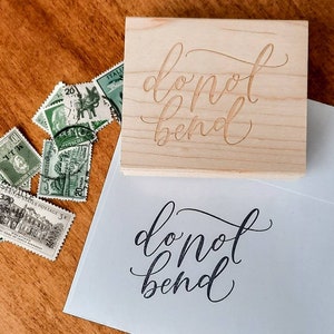 Do Not Bend Rubber Stamp | Wooden Snail Mail Stamp | Modern Calligraphy | Stationery Stamp | Small Business Owner Gift | Wedding Gift