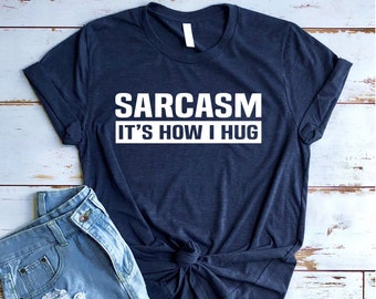 SARCASM ITS HOW I HUG Kids Funny T-Shirt Sarcastic Slogan Joke Boys Girls Tee