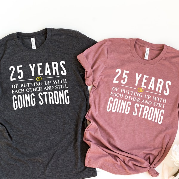 25th Anniversary Gift for Husband Wife, 25th Wedding Anniversary Shirt Married Couple We Still Do, Mr Mrs 25 Year Anniversary