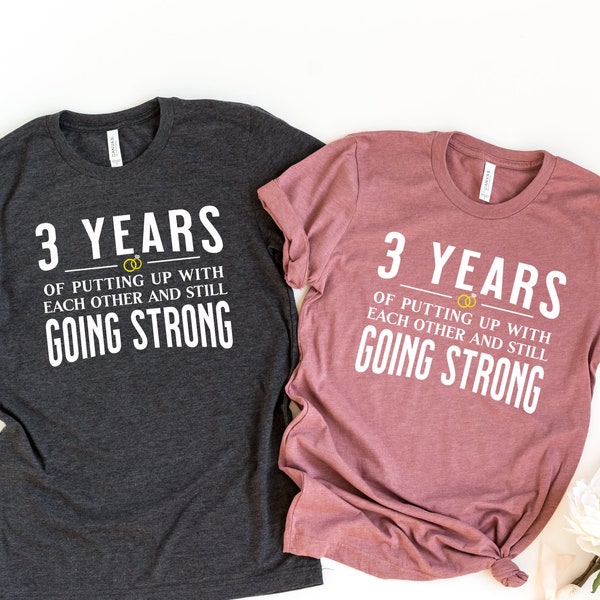 3rd Anniversary Gift for Husband Wife, 3rd Wedding Anniversary Shirt Married Couple We Still Do, Mr Mrs 3 Year Anniversary