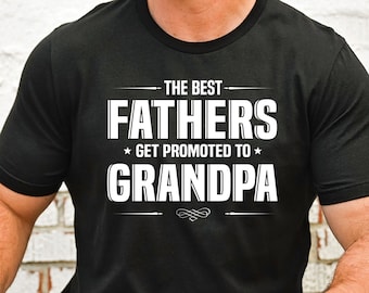 Promoted To Grandpa Shirt New Grandfather Gift for Pregnancy Announcement