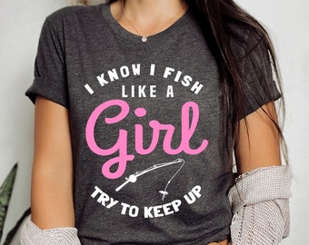 Fishing T-Shirt Women, Female Fisherman Gift for Fishing Lover