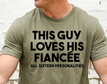 Funny Fiance Shirt for Him, Engagement Gift for Son, Husband to Be