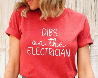 Electrician's Wife Gift, Spouse of an Electrician T-Shirt