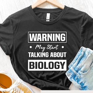 Biology Shirt for Biologist Shirt Gift for Biology Teacher, Funny Biologist Gift Science Teacher Shirt Biology Major Biologist Graduation