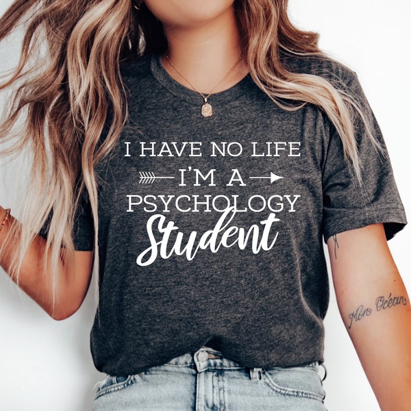 Psychology Shirt, Psychology Student, Psychologist Shirt, Psychologist, Graduation, Psychologist Gift, Psychology Degree, Psychology Major