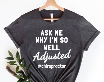 Funny Chiropractor Shirt, Chiropractics Shirt, Chiropractor Shirts, Chiropractor Gifts, Chiropractor School, Chiropractor Graduate